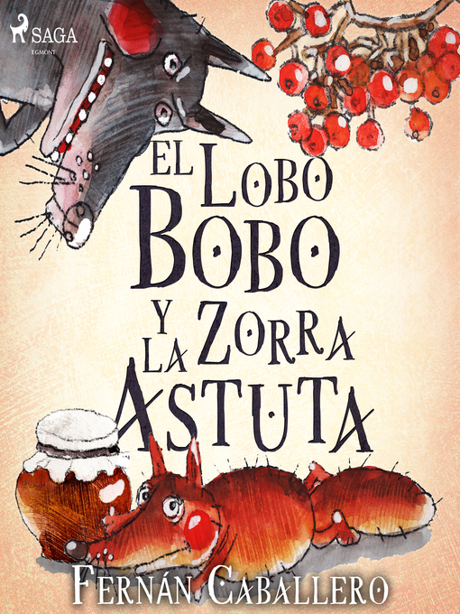 Title details for El lobo bobo y la zorra astuta by Fernán Caballero - Available